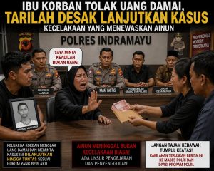 Keadilan Untuk Ainun: Ibu Korban Tegas Tolak Uang Damai